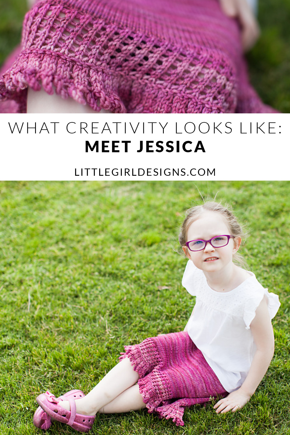 What Creativity Looks Like: Meet Jessica