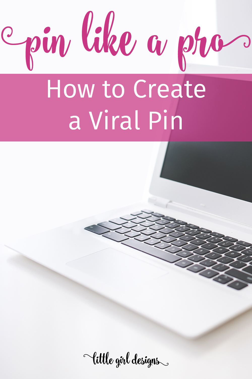 Pin Like a Pro—Create a Viral Pin