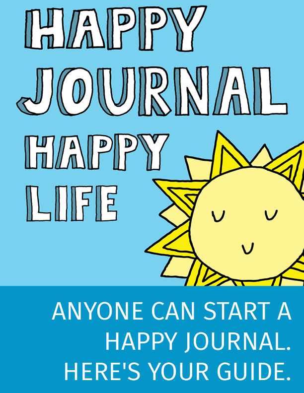 Anyone Can Start a Happy Journal